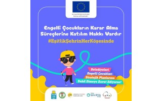 Engelli çocukların sesi şehrin her köşesinde yankılansın!